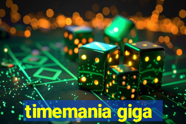 timemania giga-sena